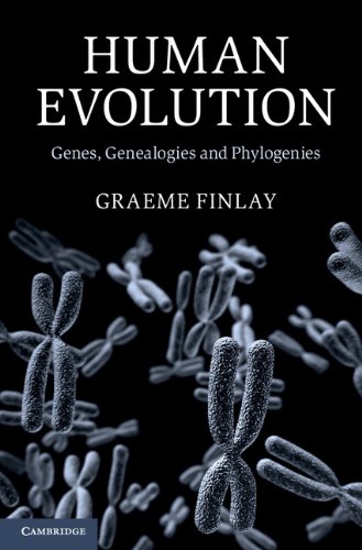 Human Evolution: Genes, Genealogies and Phylogenies, by Graeme Finlay