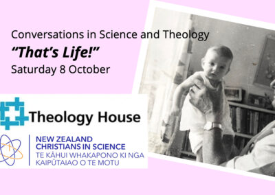“That’s Life!” Conversations in Science and Theology