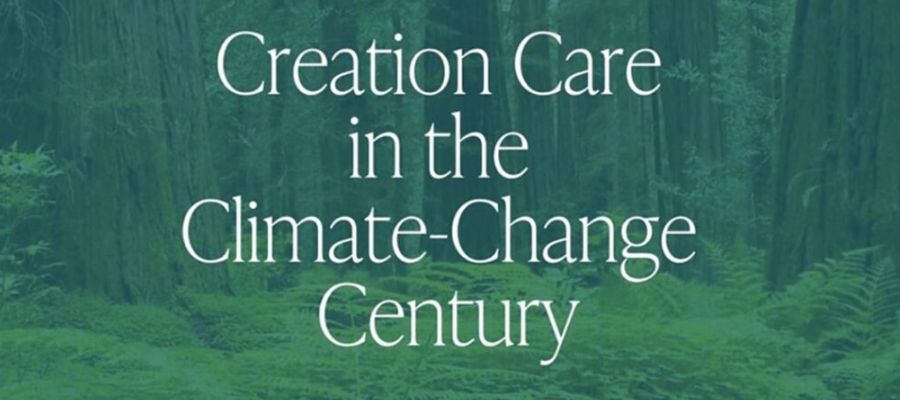 Creation Care in the Climate-Change Century banner
