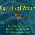 Uncharted Waters: Christian Ethics in a Rapidly Changing World